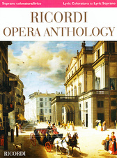 Ricordi Opera Anthology: Soprano coloratura/lirico